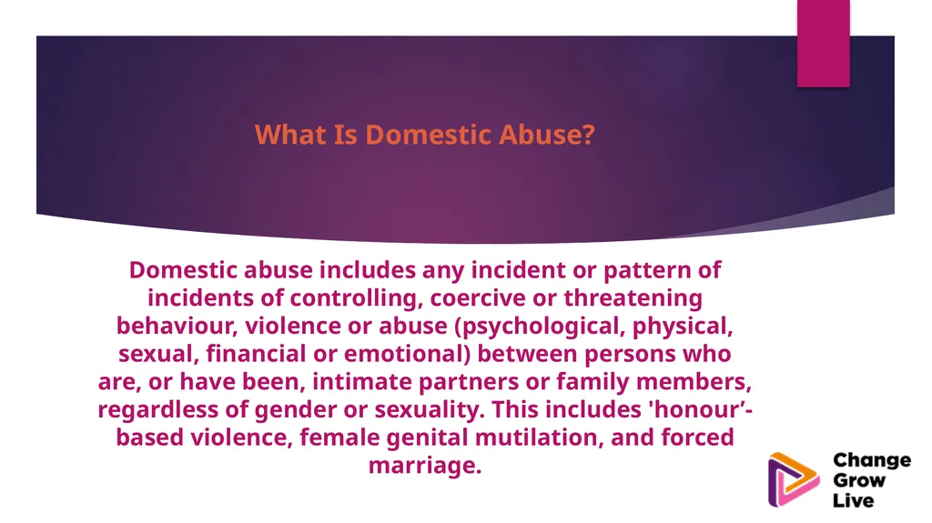 DOMESTIC ABUSE – YOU ARE NOT ALONE !!!!! Domestic - slide 5 of 35