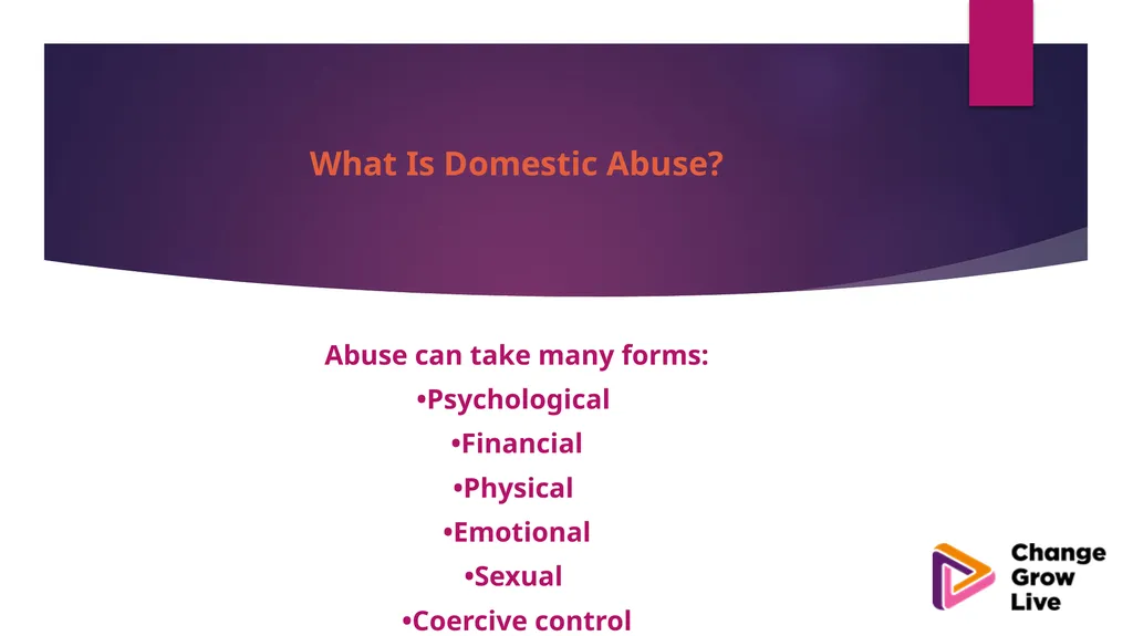 DOMESTIC ABUSE – YOU ARE NOT ALONE !!!!! Domestic - slide 7 of 35