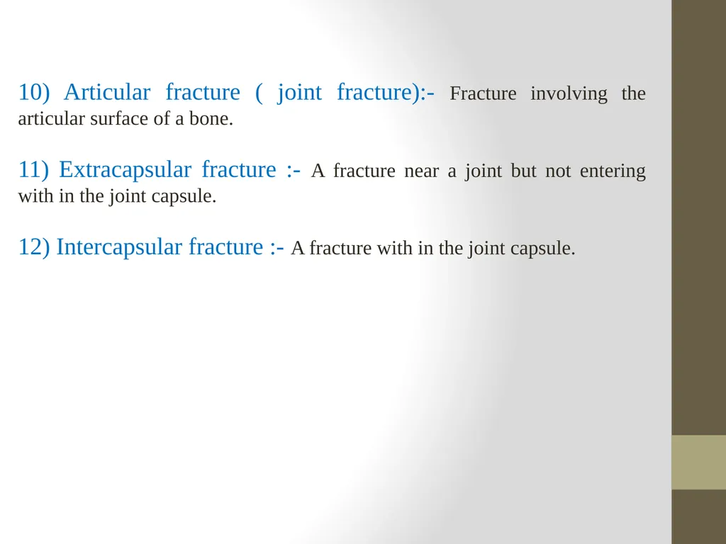 FRACTURE CLASSIFICATION Submitted by:- DR.Kumari - slide 10 of 16