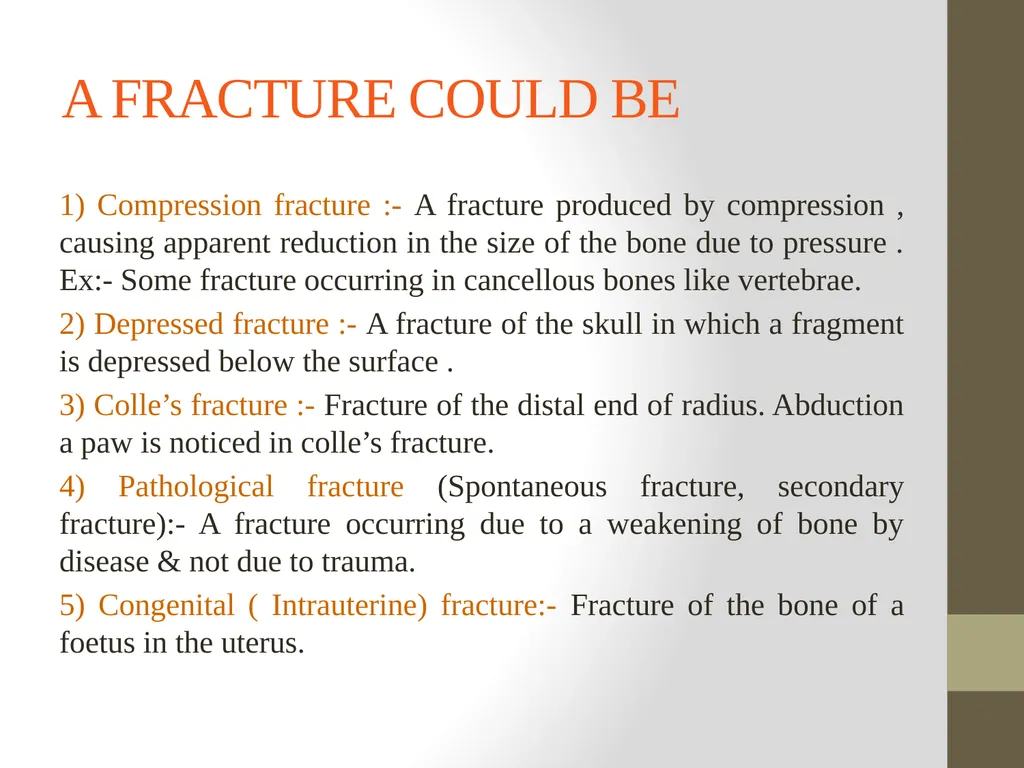 FRACTURE CLASSIFICATION Submitted by:- DR.Kumari - slide 14 of 16