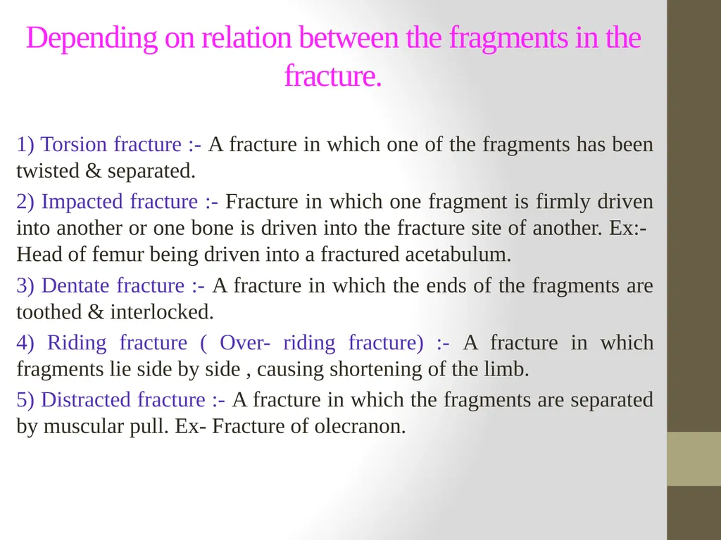 FRACTURE CLASSIFICATION Submitted by:- DR.Kumari - slide 13 of 16