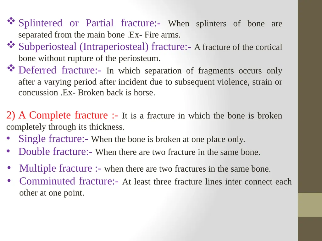 FRACTURE CLASSIFICATION Submitted by:- DR.Kumari - slide 6 of 16