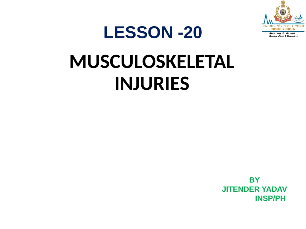 MUSCULOSKELETAL INJURIES LESSON -20 BY JITENDER - slide 1 of 58