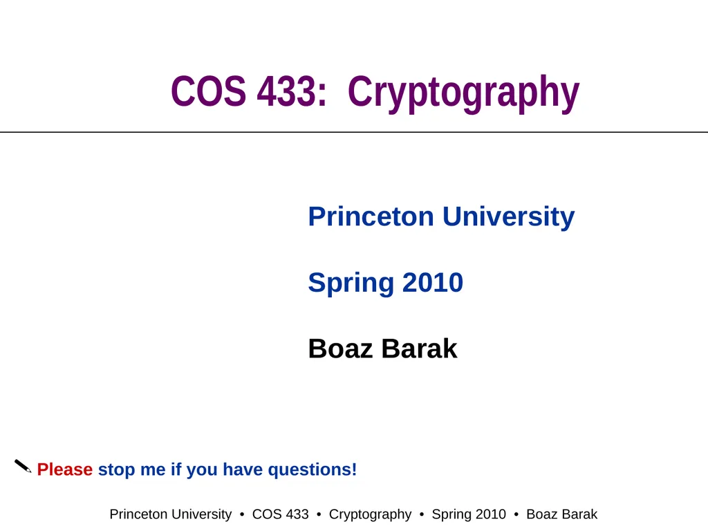 COS 433: Cryptography Princeton University Spring - slide 1 of 24