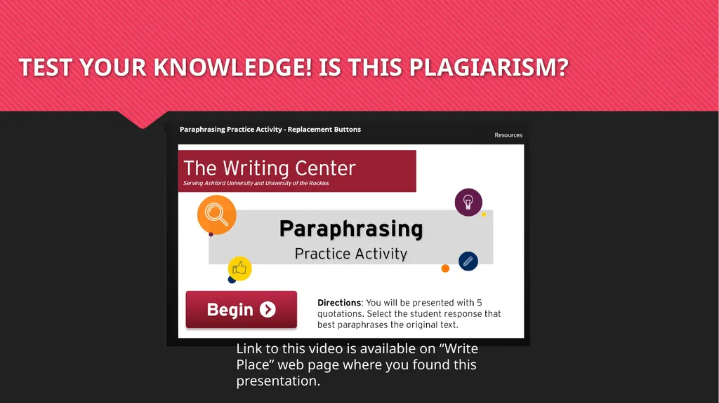 DO THE WRITE THING! A Guide to Avoiding Plagiarism - slide 24 of 27