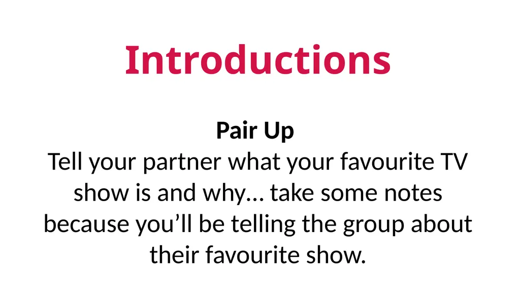 Icebreakers…or… …Conversation starters - slide 7 of 15