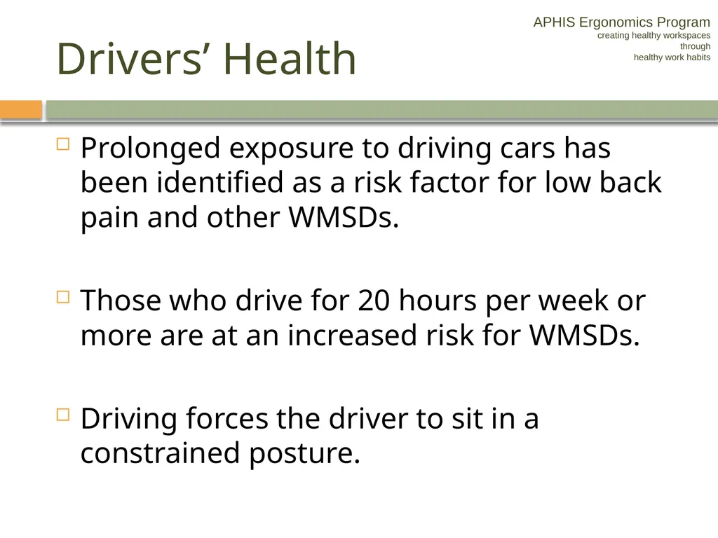 APHIS ERGONOMICS PROGRAM DRIVING Ergonomics - slide 10 of 62