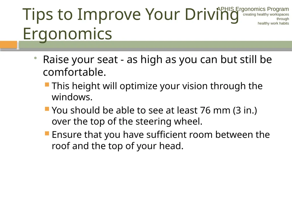 APHIS ERGONOMICS PROGRAM DRIVING Ergonomics - slide 36 of 62