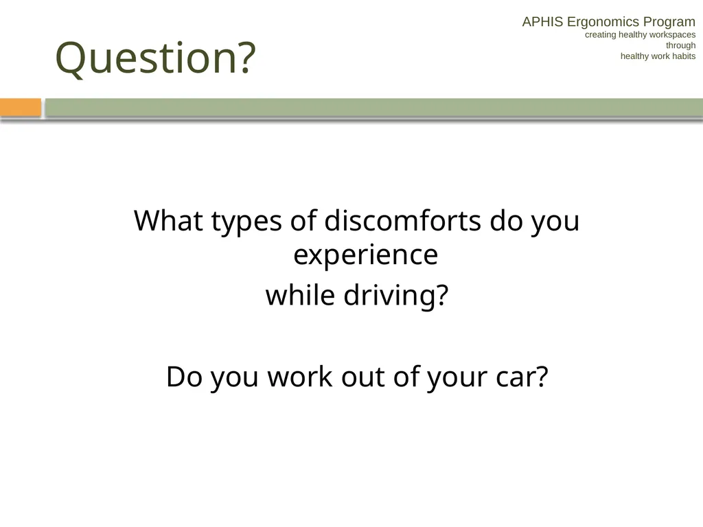 APHIS ERGONOMICS PROGRAM DRIVING Ergonomics - slide 11 of 62