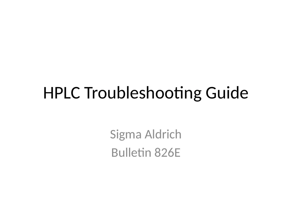 HPLC Troubleshooting Guide Sigma Aldrich Bulletin - slide 1 of 45