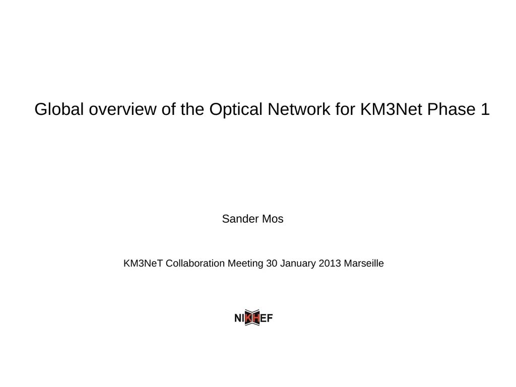 Global overview of the Optical Network for KM3Net - slide 1 of 9
