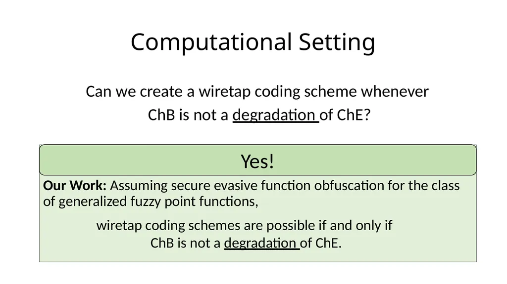 Beyond the Csiszár-Körner Bound: Best-Possible - slide 16 of 44
