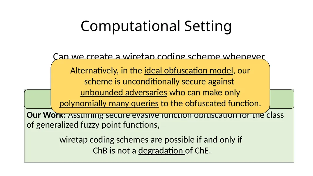 Beyond the Csiszár-Körner Bound: Best-Possible - slide 17 of 44