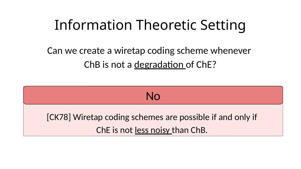 Beyond the Csiszár-Körner Bound: Best-Possible - slide 10 of 44