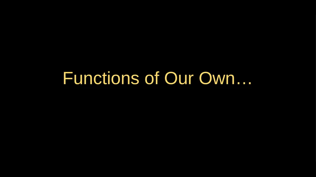 Functions Chapter 4 Python for Everybody - slide 10 of 25