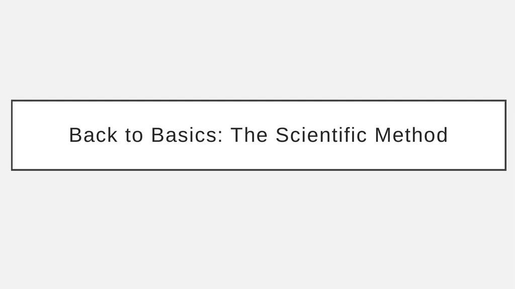 The Basic Science Hypothesis What It Is and How to - slide 3 of 61