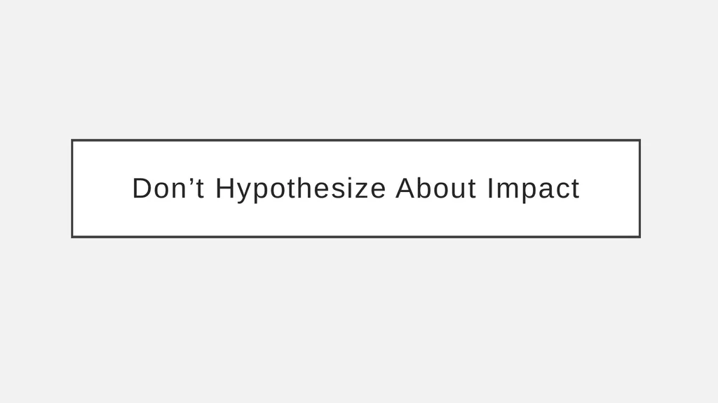 The Basic Science Hypothesis What It Is and How to - slide 51 of 61