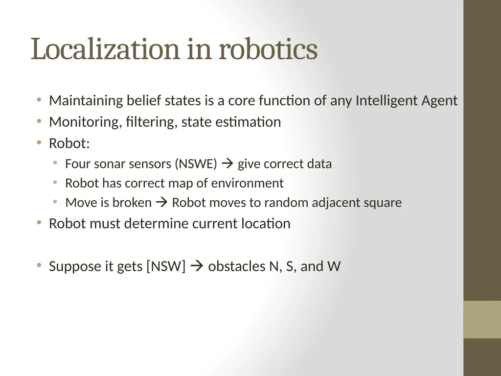Artificial Intelligence CS482, CS682, MW 1 – 2:15, - slide 18 of 28