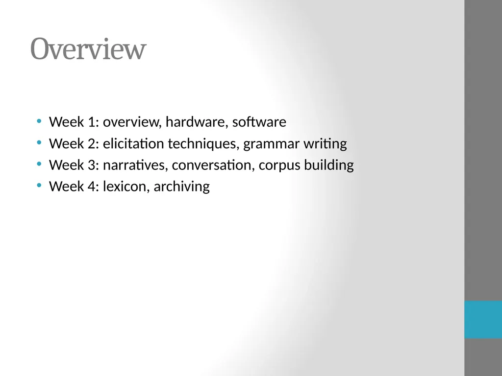 Tools for Language Documentation Claire Bowern - slide 4 of 31
