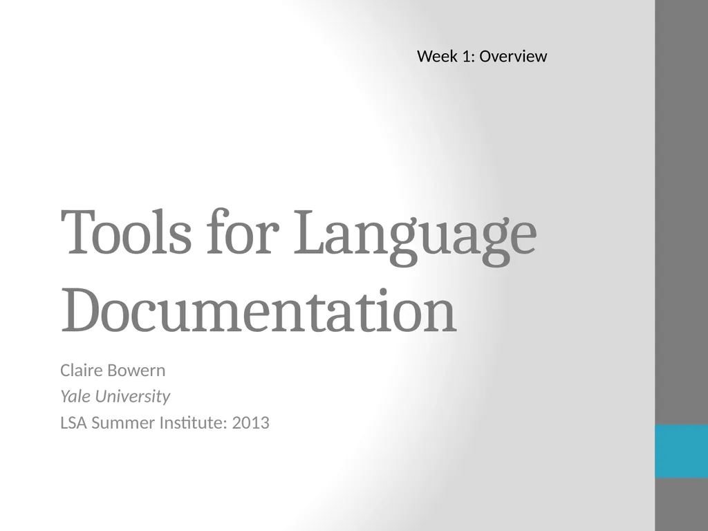 Tools for Language Documentation Claire Bowern - slide 1 of 31