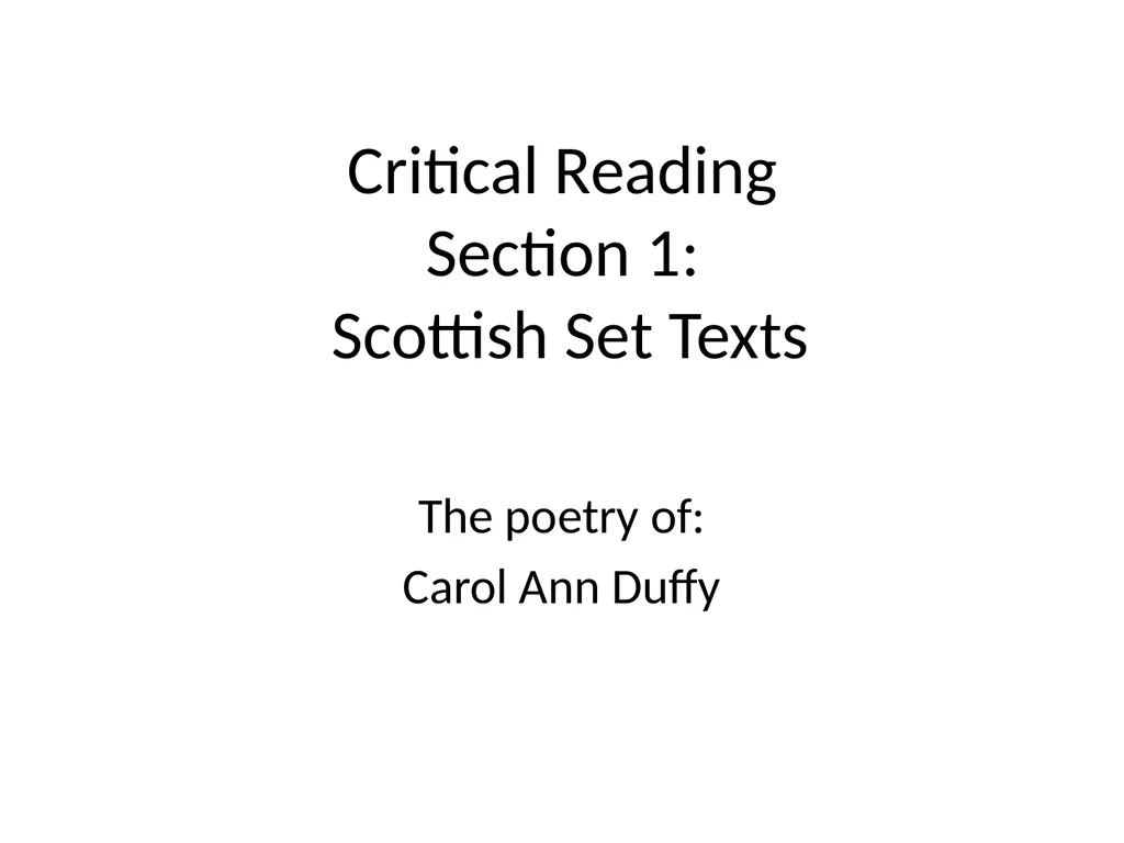 Critical Reading Section 1: Scottish Set Texts The - slide 1 of 17
