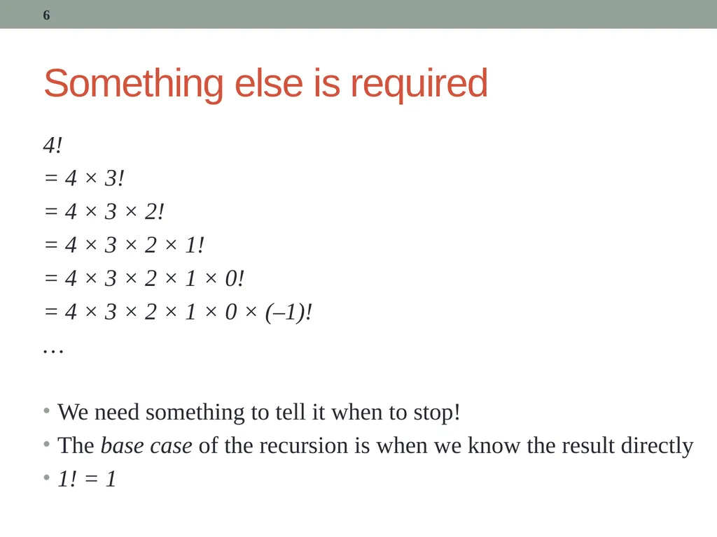 Recursion CITS1001 2 Scope of this lecture Concept - slide 6 of 40