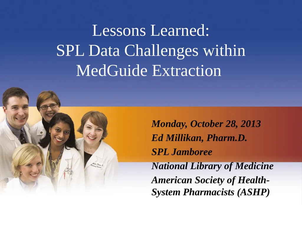 Lessons Learned: SPL Data Challenges within - slide 1 of 33