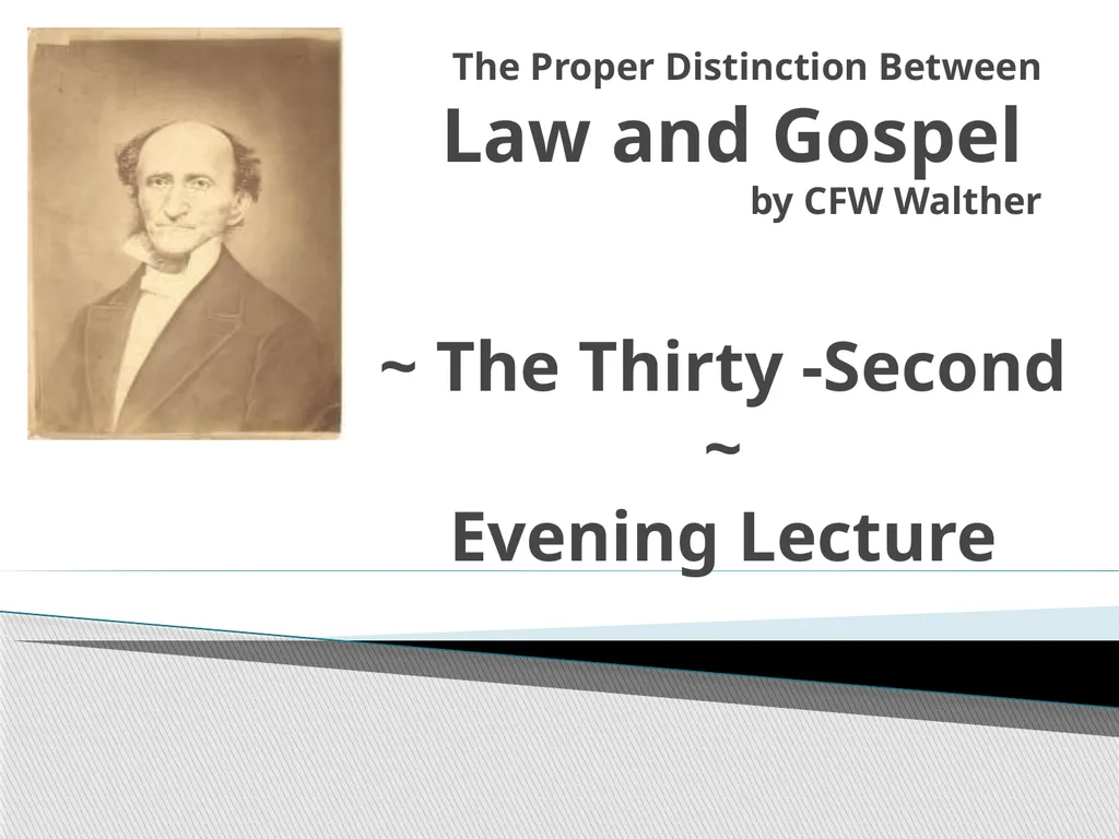 The Proper Distinction Between Law and Gospel by - slide 1 of 27