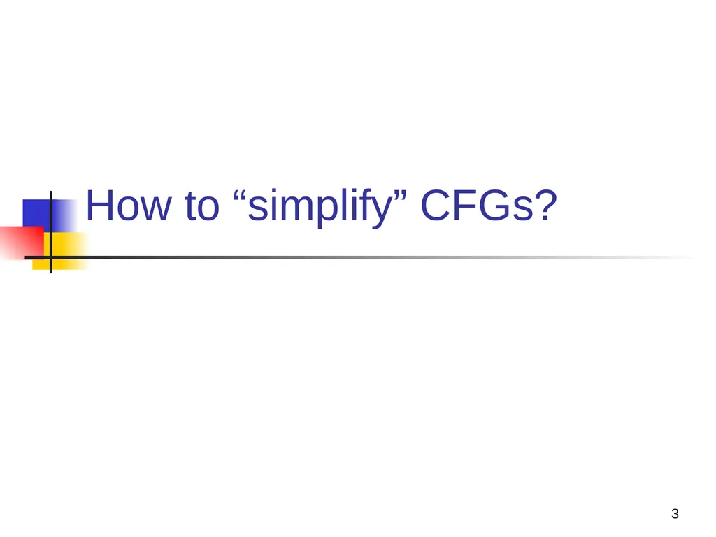 1 Properties of Context-free Languages Reading: - slide 3 of 62