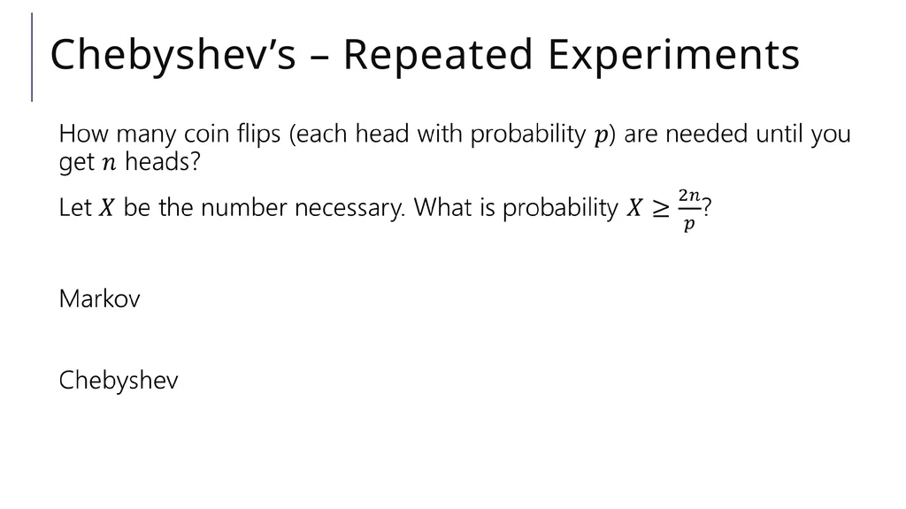 Tail Bounds CSE 312 Summer 21 Lecture 19 - slide 23 of 25