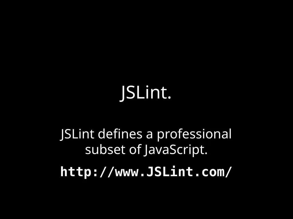 Effective JavaScript: Three Days of the Good Parts - slide 19 of 78
