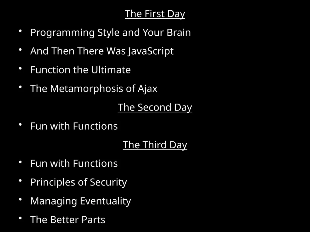 Effective JavaScript: Three Days of the Good Parts - slide 2 of 78