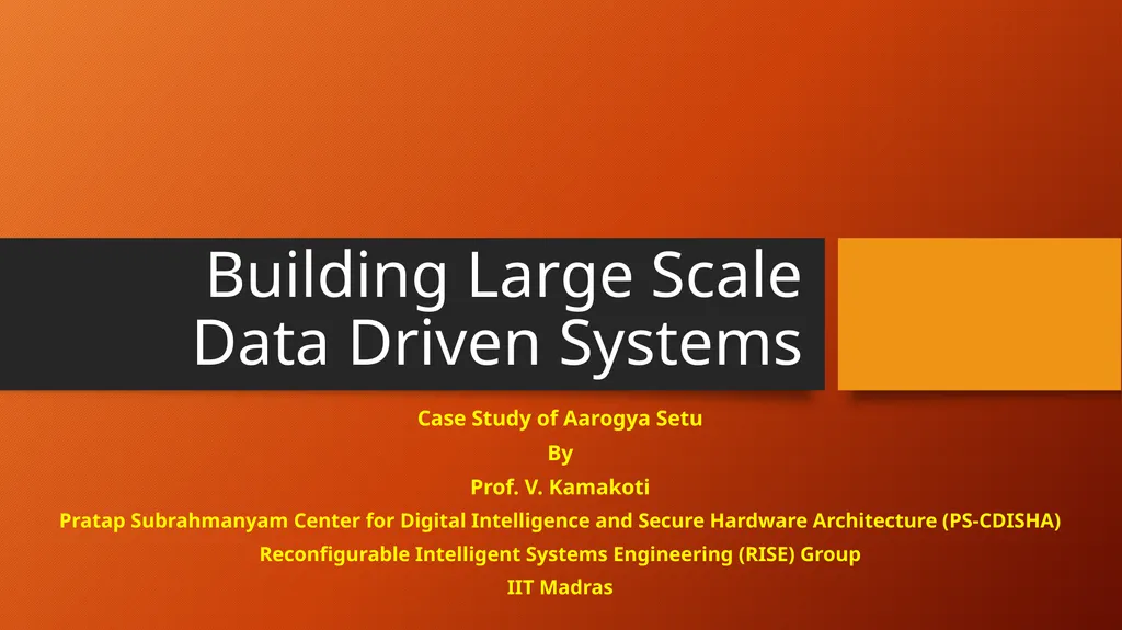Building Large Scale Data Driven Systems Case - slide 1 of 13