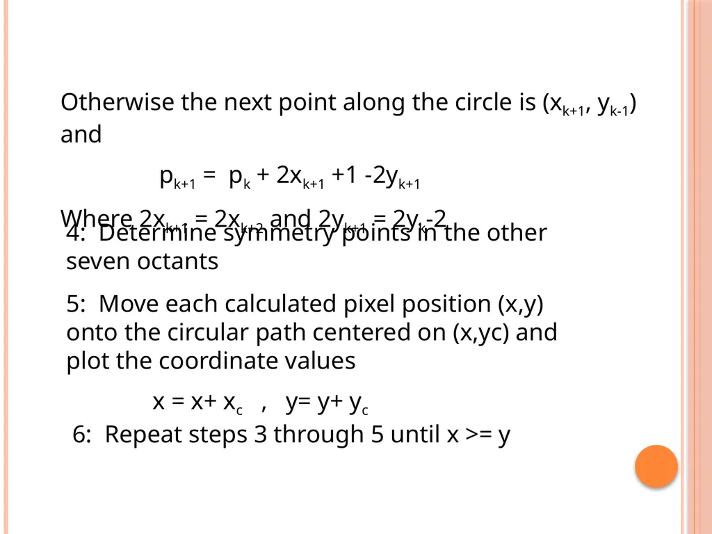 MID-POINT CIRCLE ALGORITHM Defination The midpoint - slide 6 of 11