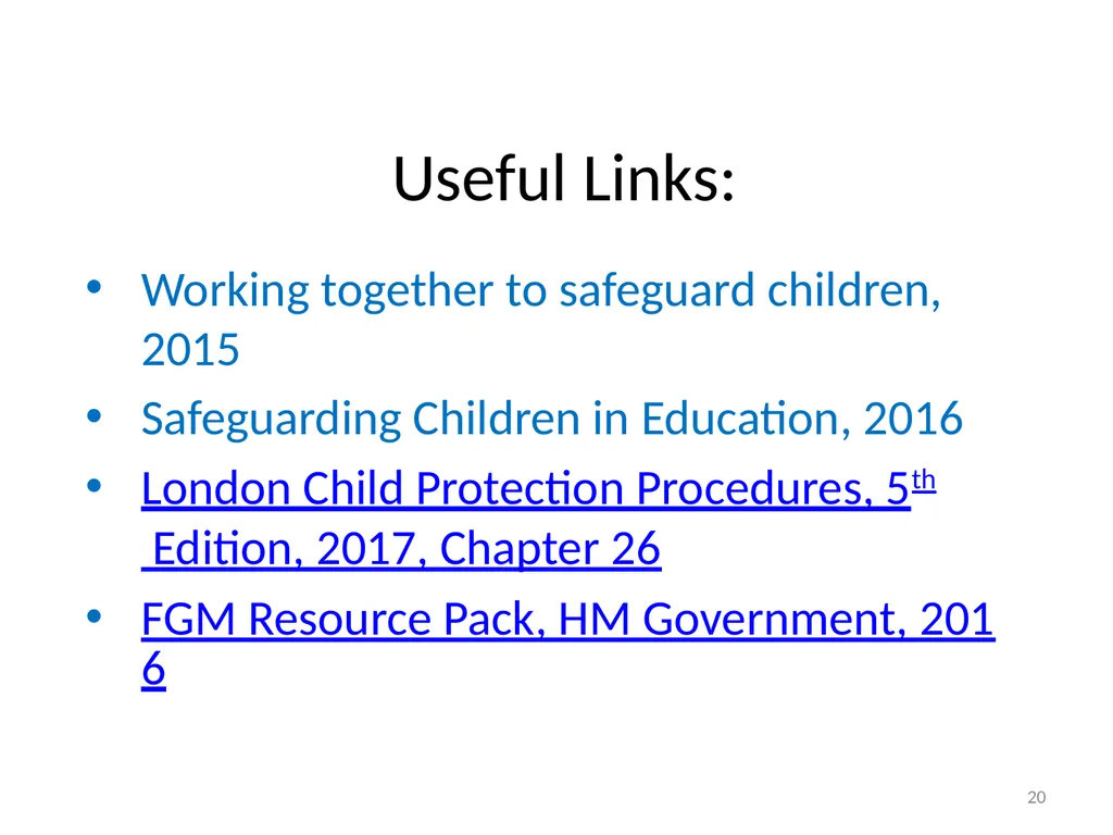 Female Genital Mutilation (FGM): Briefing for - slide 20 of 20