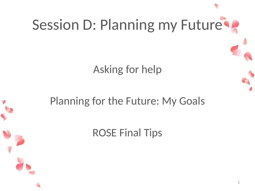 Session D: Planning my Future Asking for help - slide 1 of 18