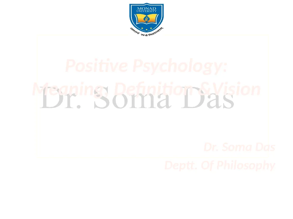 Positive Psychology: Meaning, Definition &Vision - slide 1 of 26
