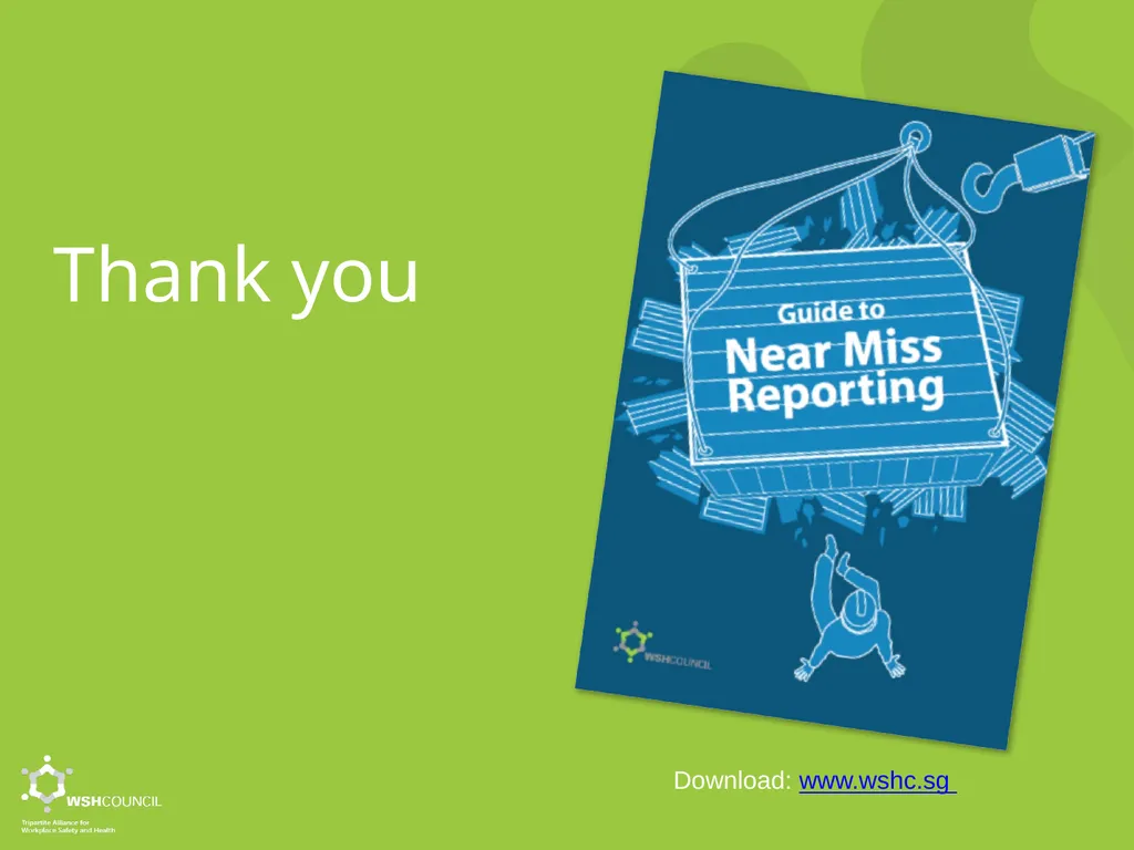 Accident Prevention through Near Miss Reporting - slide 18 of 18