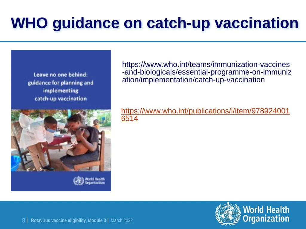 Rotavirus vaccine catch-up vaccination - slide 8 of 8