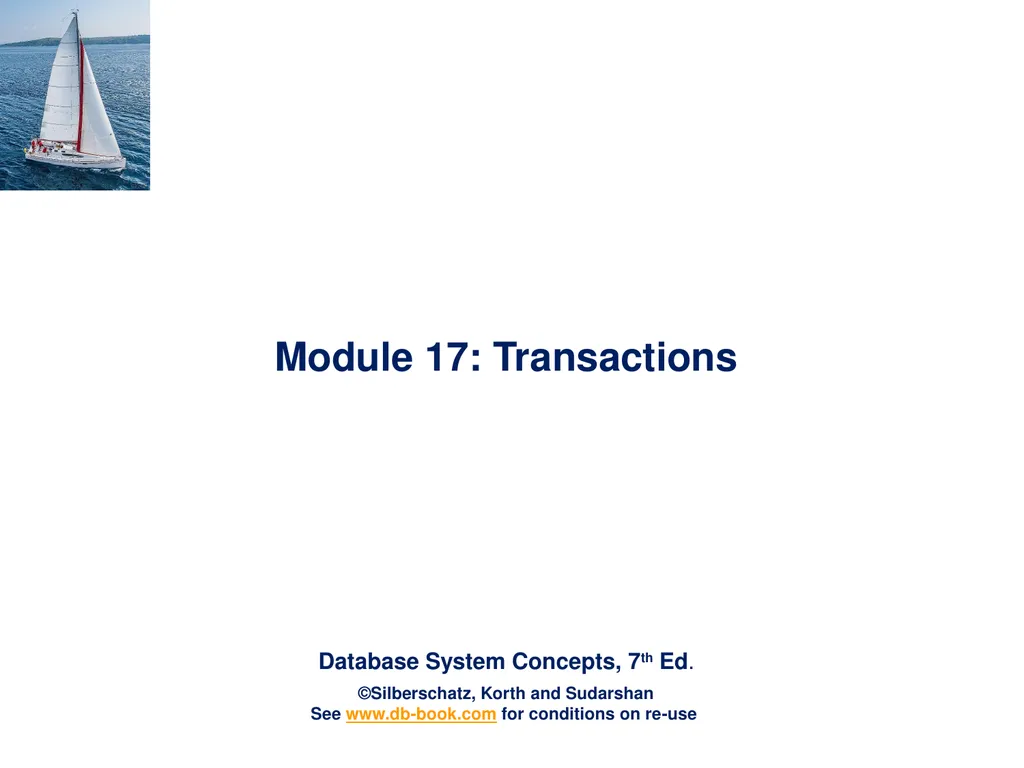 Module 17: Transactions Outline Transaction - slide 1 of 40