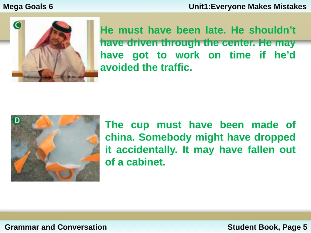 Unit 1: Everyone Makes Mistakes Part 2: Grammar - slide 14 of 25