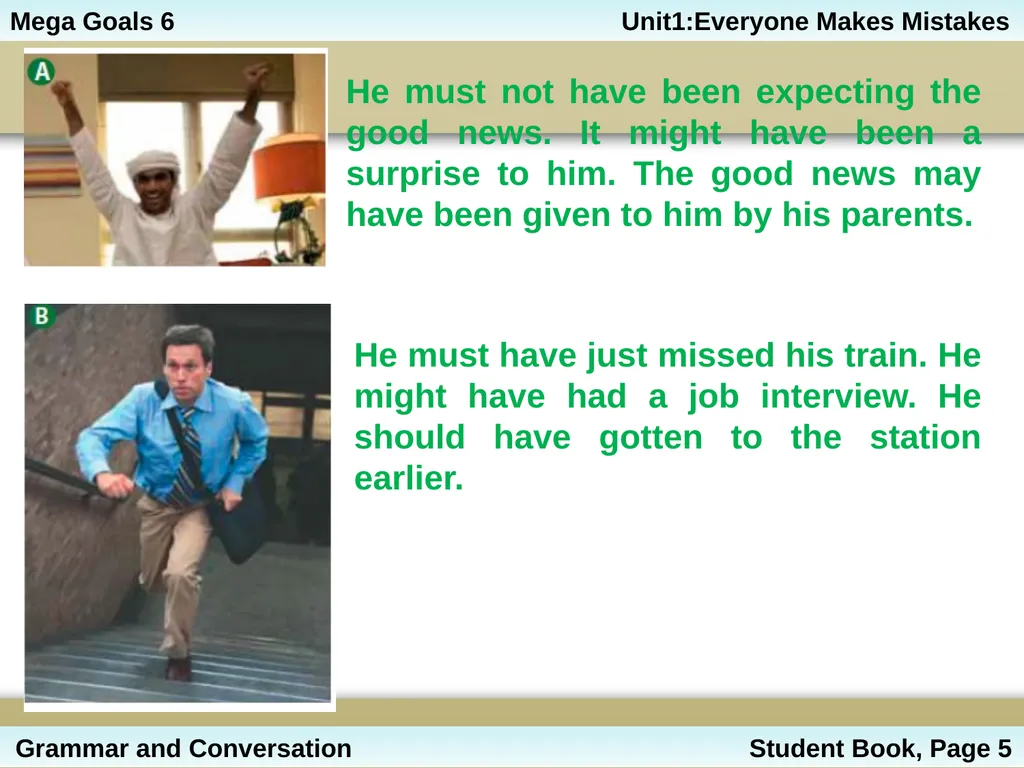 Unit 1: Everyone Makes Mistakes Part 2: Grammar - slide 13 of 25