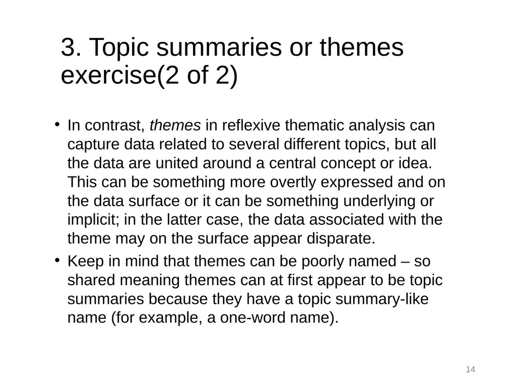 Thematic Analysis © Virginia Braun, Victoria - slide 14 of 57