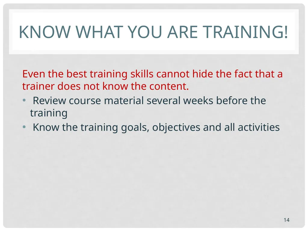 Training basics Overview of conducting effective - slide 14 of 39
