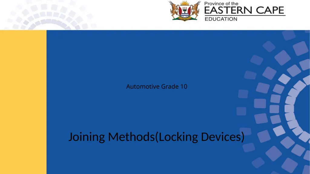 Automotive Grade 10 Joining Methods(Locking - slide 1 of 7