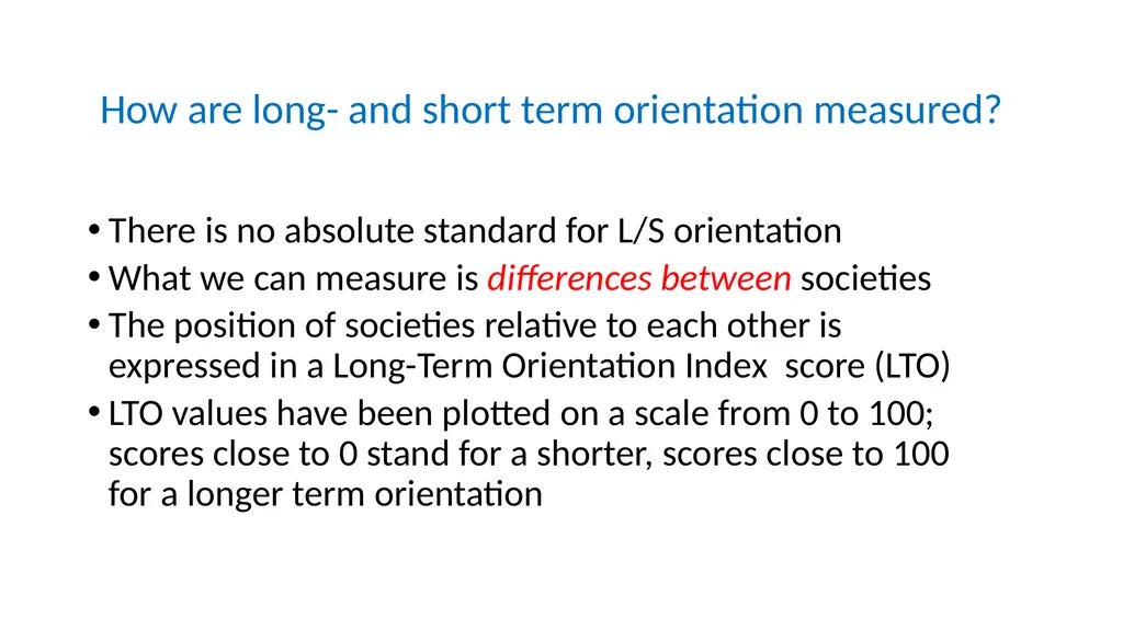 Long- versus Short-Term Orientation in 10 minutes - slide 5 of 8