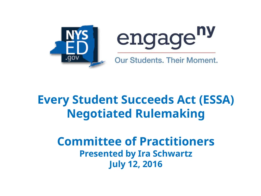 Every Student Succeeds Act (ESSA) Negotiated - slide 1 of 25