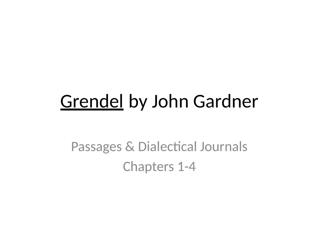 Grendel by John Gardner Passages & Dialectical - slide 1 of 43