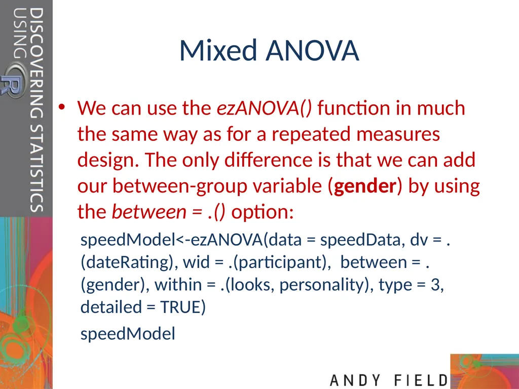 Slide 1 Mixed ANOVA (GLM 5) Prof. Andy Field Slide - slide 11 of 26