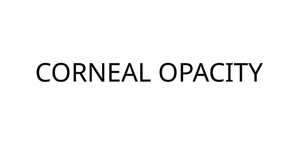 Corneal opacity Dr. Adeeb A Assistant professor - slide 6 of 19
